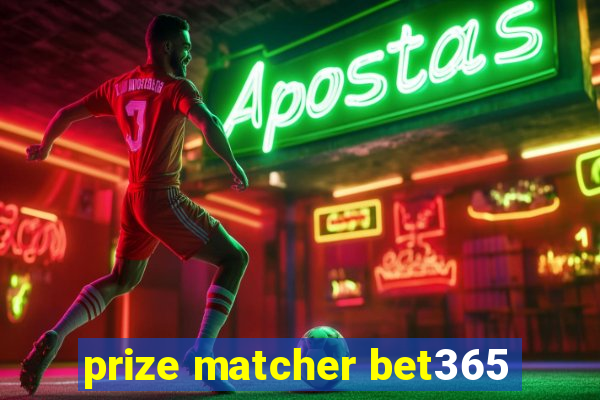 prize matcher bet365